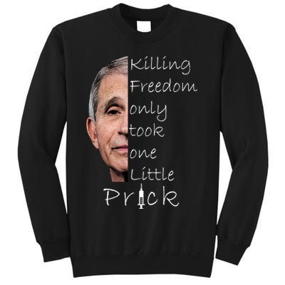 Killing Freedom Vaccine Dr Fauci Sweatshirt