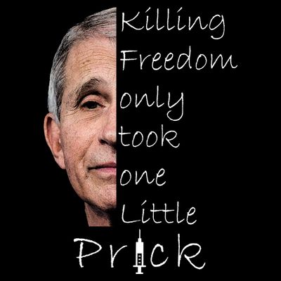 Killing Freedom Vaccine Dr Fauci T-Shirt