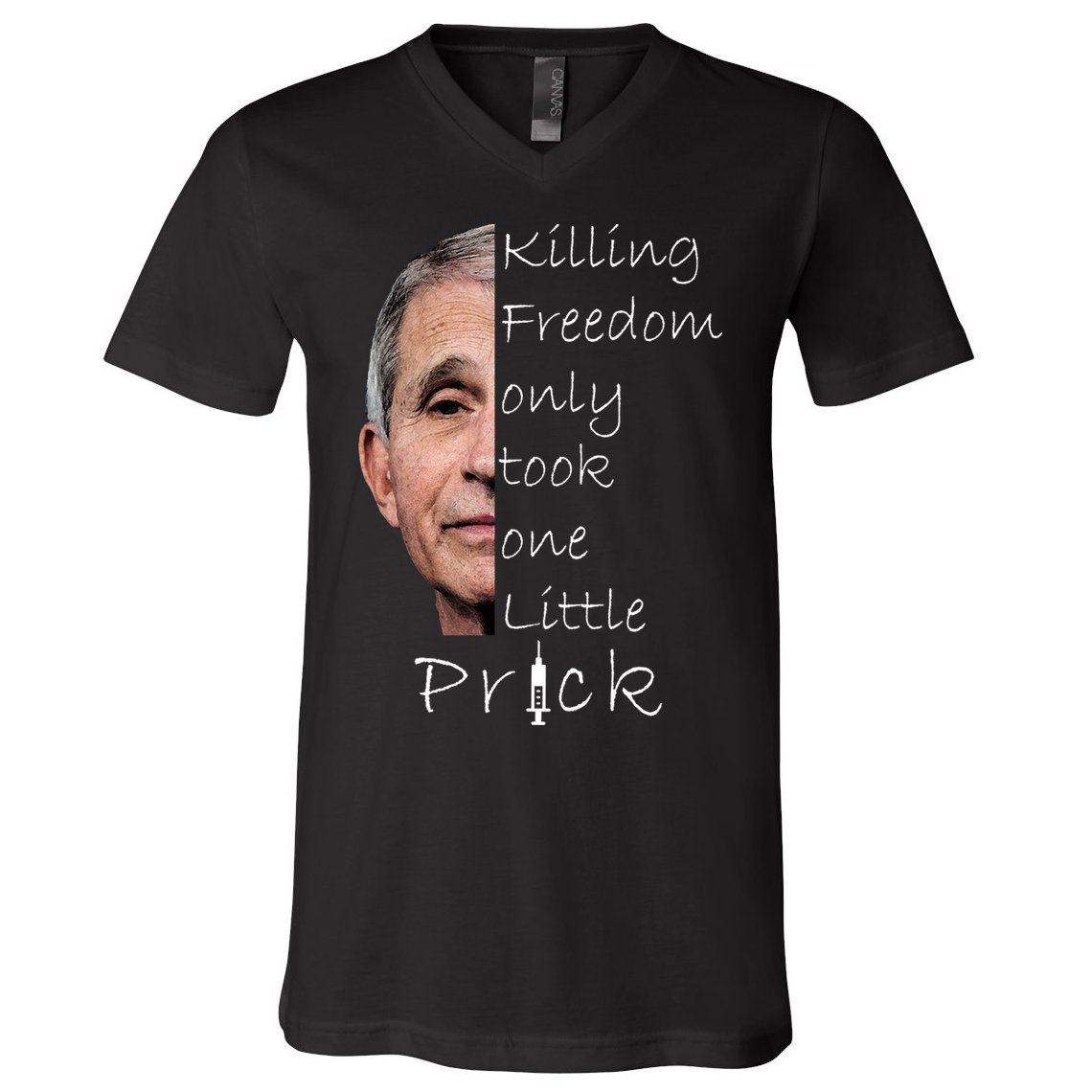 Killing Freedom Vaccine Dr Fauci V-Neck T-Shirt
