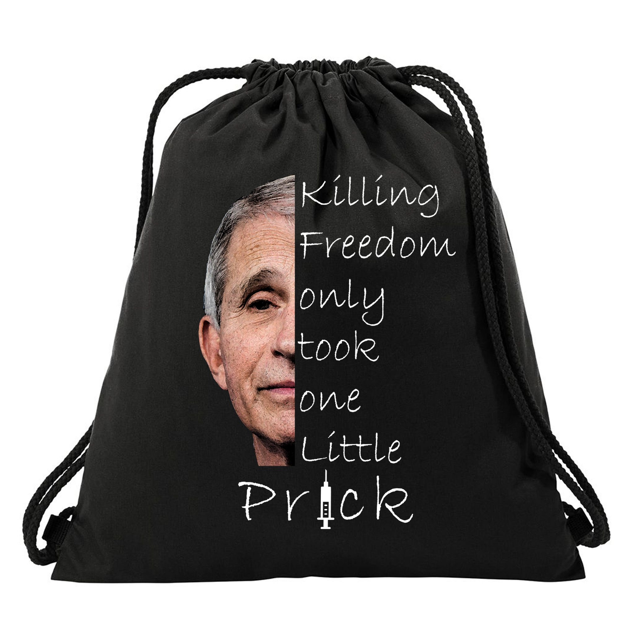 Killing Freedom Vaccine Dr Fauci Drawstring Bag