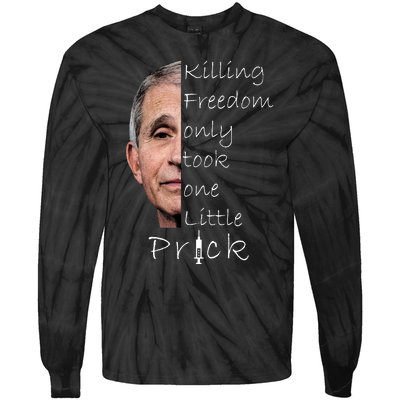 Killing Freedom Vaccine Dr Fauci Tie-Dye Long Sleeve Shirt