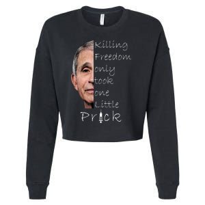 Killing Freedom Vaccine Dr Fauci Cropped Pullover Crew