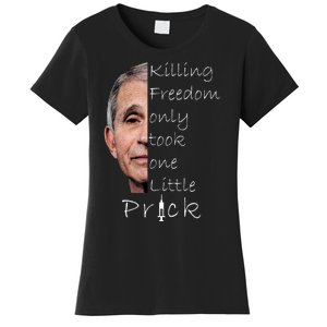 Killing Freedom Vaccine Dr Fauci Women's T-Shirt