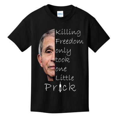 Killing Freedom Vaccine Dr Fauci Kids T-Shirt
