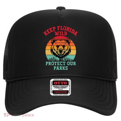 Keep Florida Wild Protect Our Parks High Crown Mesh Back Trucker Hat