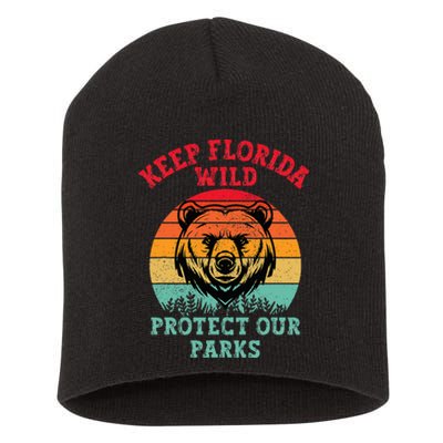 Keep Florida Wild Protect Our Parks Short Acrylic Beanie