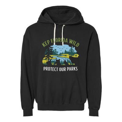 Keep Florida Wild Protect Our Parks Wildlife Graphic Garment-Dyed Fleece Hoodie