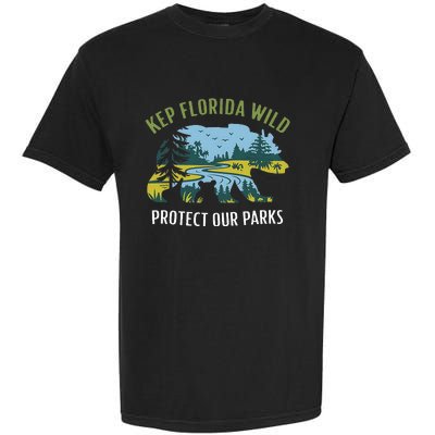 Keep Florida Wild Protect Our Parks Wildlife Graphic Garment-Dyed Heavyweight T-Shirt