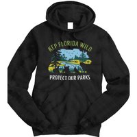 Keep Florida Wild Protect Our Parks Wildlife Graphic Tie Dye Hoodie