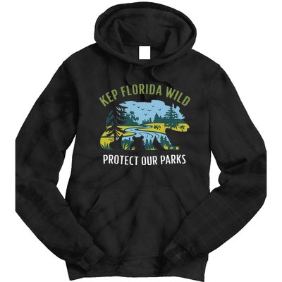 Keep Florida Wild Protect Our Parks Wildlife Graphic Tie Dye Hoodie