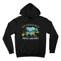 Keep Florida Wild Protect Our Parks Wildlife Graphic Tall Hoodie