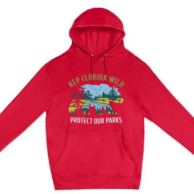 Keep Florida Wild Protect Our Parks Wildlife Graphic Premium Pullover Hoodie