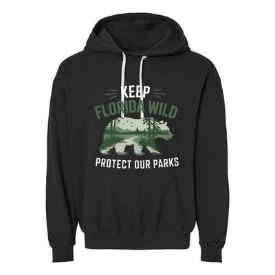 Keep Florida Wild Protect Our Parks Wildlife Garment-Dyed Fleece Hoodie