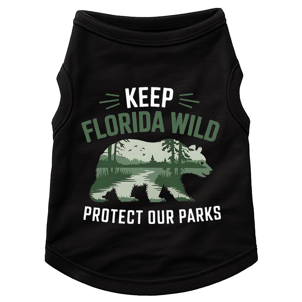 Keep Florida Wild Protect Our Parks Wildlife Doggie Tank