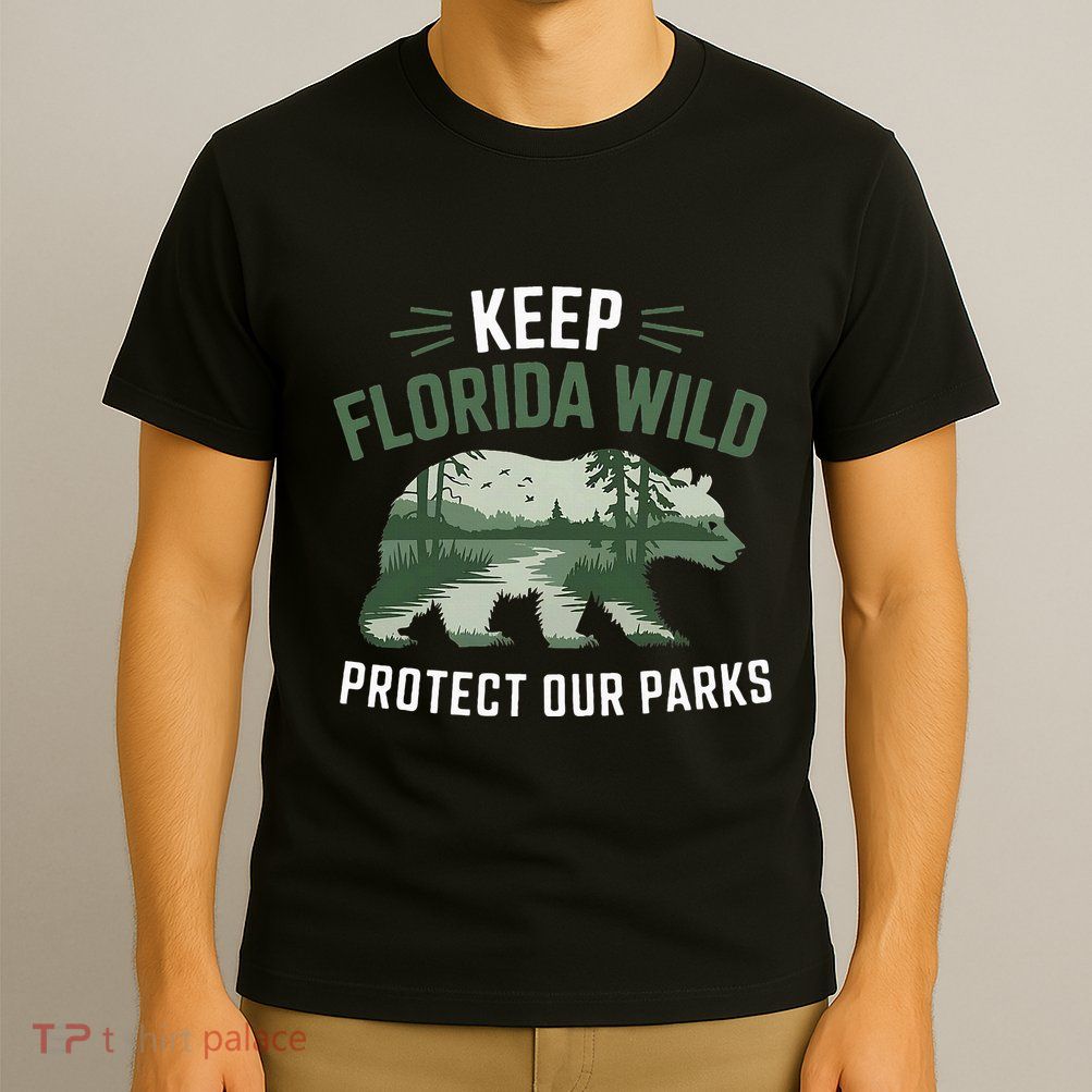 Keep Florida Wild Protect Our Parks Wildlife T-Shirt