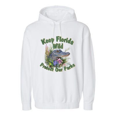 Keep Florida Wild Protect Florida Parks Garment-Dyed Fleece Hoodie