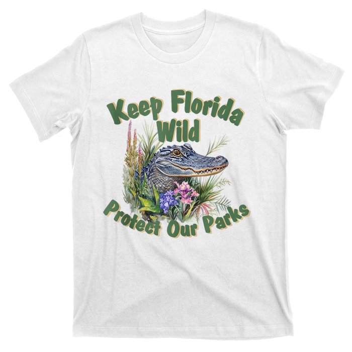 Keep Florida Wild Protect Florida Parks T-Shirt