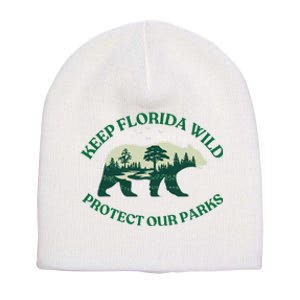 Keep Florida Wild Protect Our Parks Wildlife Graphic Short Acrylic Beanie