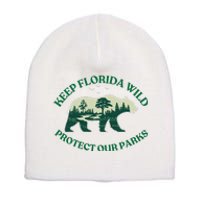 Keep Florida Wild Protect Our Parks Wildlife Graphic Short Acrylic Beanie