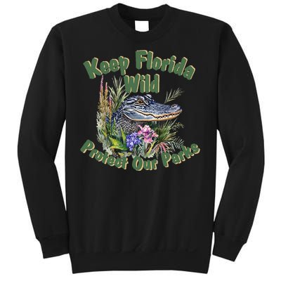 Keep Florida Wild Protect Florida Parks Sweatshirt