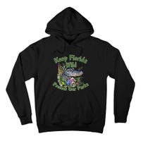 Keep Florida Wild Protect Florida Parks Tall Hoodie