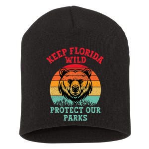 Keep Florida Wild Protect Our Parks Short Acrylic Beanie