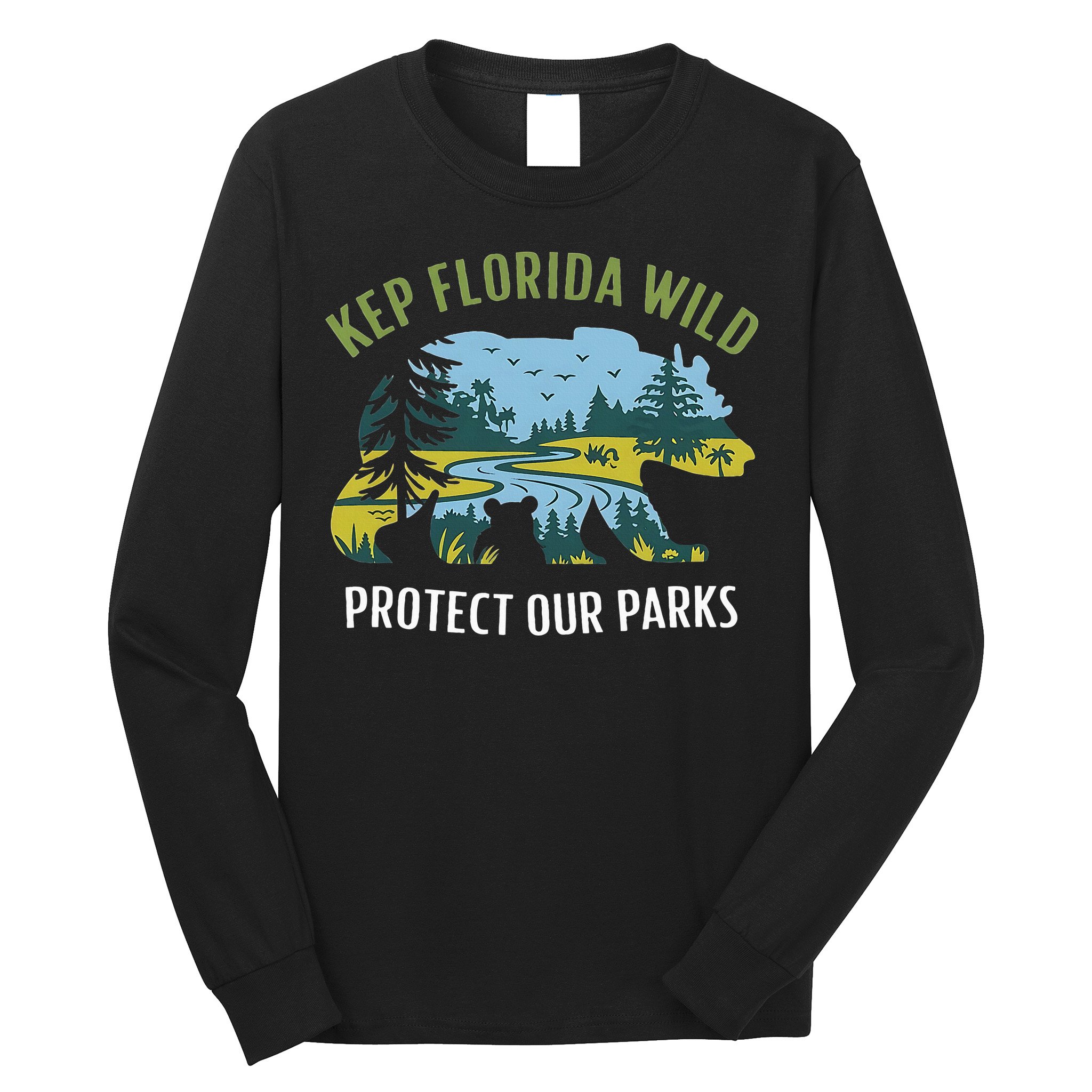 Keep Florida Wild Protect Our Parks Wildlife Long Sleeve Shirt