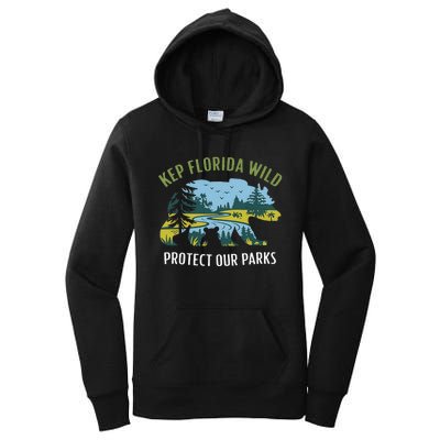 Keep Florida Wild Protect Our Parks Wildlife Women's Pullover Hoodie