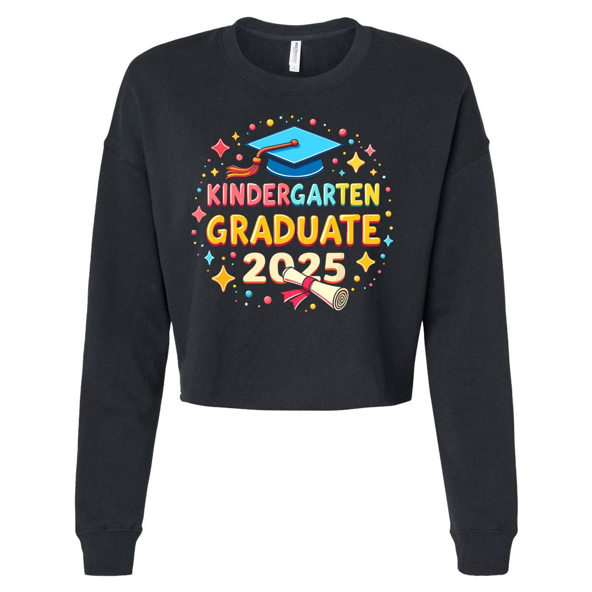 Kindergarten Graduation 2025 Graduate Cropped Pullover Crew