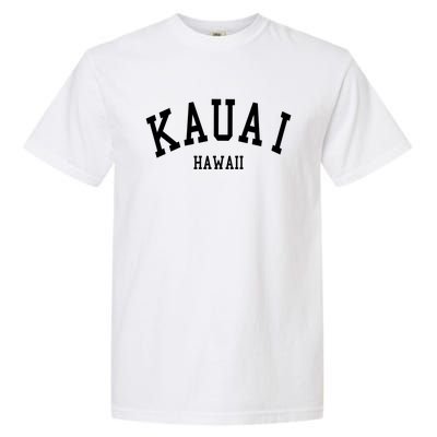 Kauai Gift Aloha Hawaii Tribe Beach Gift Garment-Dyed Heavyweight T-Shirt