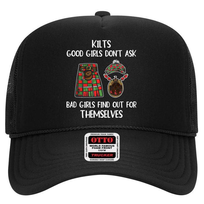 Kilts Good Don’T Ask Bad Find Out For Themselves High Crown Mesh Back Trucker Hat