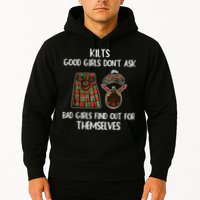 Kilts Good Don’T Ask Bad Find Out For Themselves Hoodie