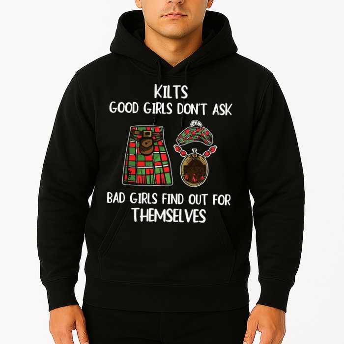 Kilts Good Don’T Ask Bad Find Out For Themselves Hoodie