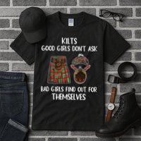 Kilts Good Don’T Ask Bad Find Out For Themselves Tall T-Shirt