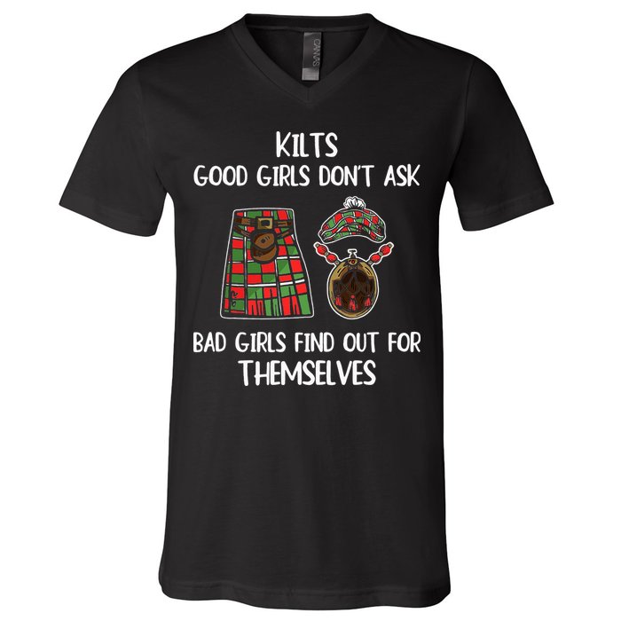 Kilts Good Don’T Ask Bad Find Out For Themselves V-Neck T-Shirt