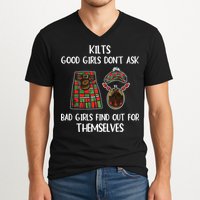 Kilts Good Don’T Ask Bad Find Out For Themselves V-Neck T-Shirt