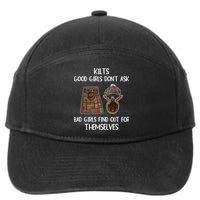 Kilts Good Don’T Ask Bad Find Out For Themselves 7-Panel Snapback Hat
