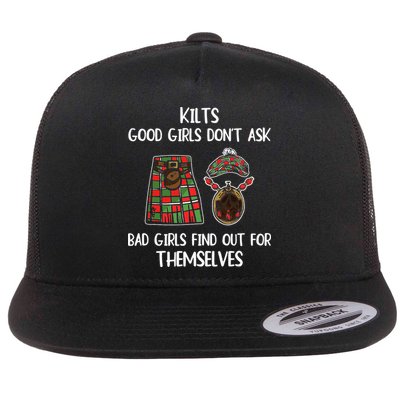 Kilts Good Don’T Ask Bad Find Out For Themselves Flatbill Hat
