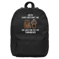 Kilts Good Don’T Ask Bad Find Out For Themselves 16 in Basic Backpack