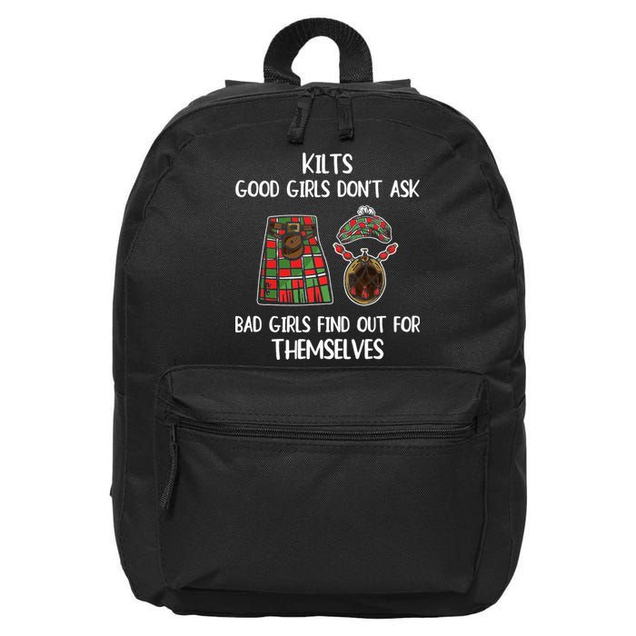 Kilts Good Don’T Ask Bad Find Out For Themselves 16 in Basic Backpack