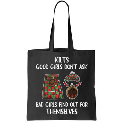 Kilts Good Don’T Ask Bad Find Out For Themselves Bag