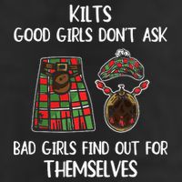 Kilts Good Don’T Ask Bad Find Out For Themselves Trucker Hat