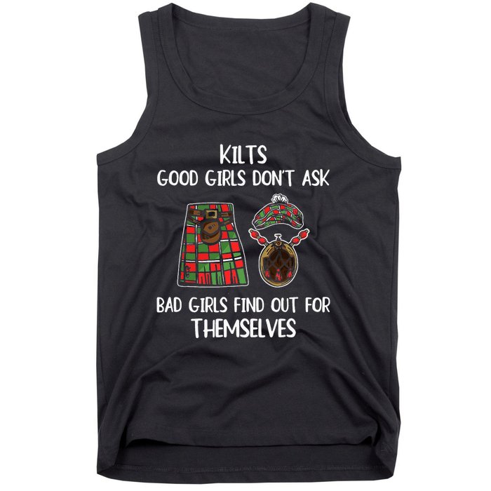 Kilts Good Don’T Ask Bad Find Out For Themselves Tank Top