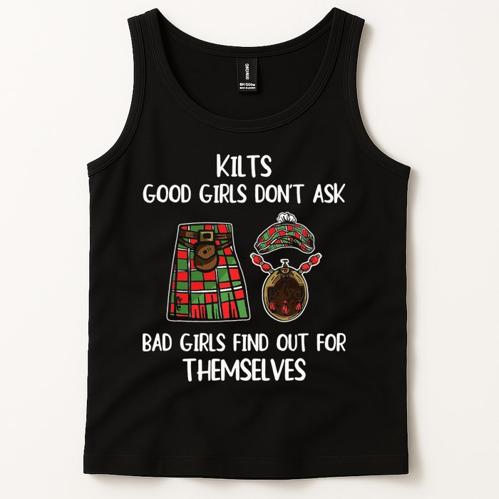 Kilts Good Don’T Ask Bad Find Out For Themselves Tank Top
