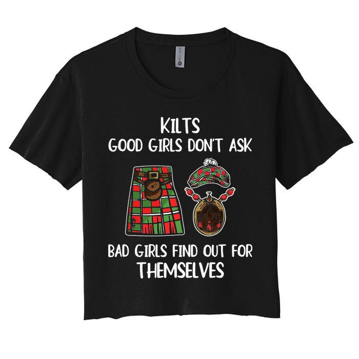 Kilts Good Don’T Ask Bad Find Out For Themselves Crop Top