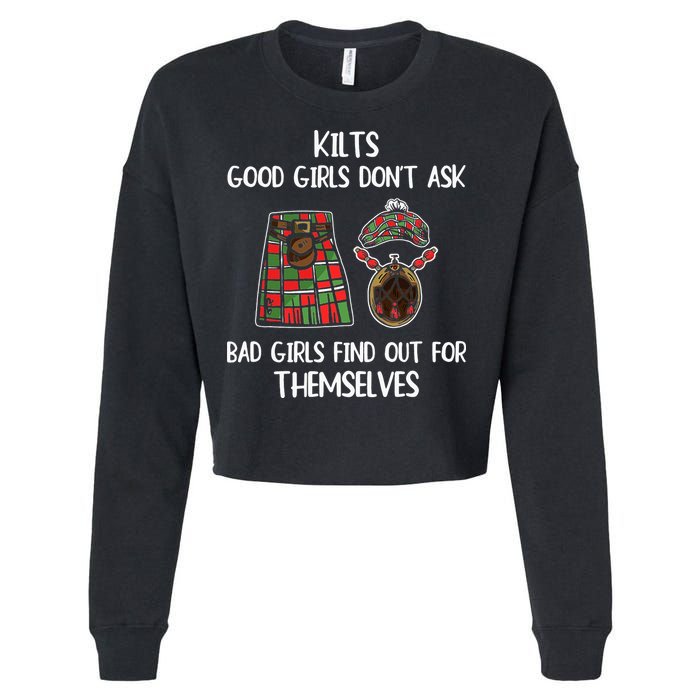 Kilts Good Don’T Ask Bad Find Out For Themselves Cropped Pullover Crew
