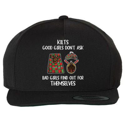 Kilts Good Don’T Ask Bad Find Out For Themselves Wool Snapback Cap