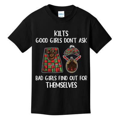Kilts Good Don’T Ask Bad Find Out For Themselves Kids T-Shirt
