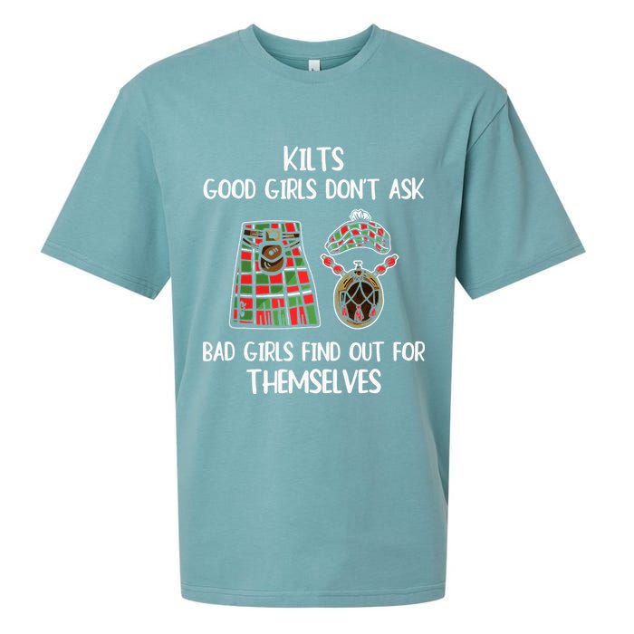 Kilts Good Don’T Ask Bad Find Out For Themselves Sueded Cloud Jersey T-Shirt