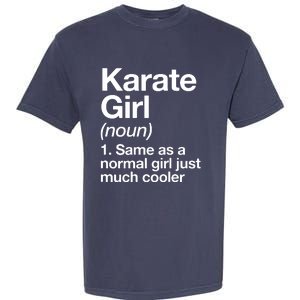 Karate Girl Definition Funny & Sassy Sports Martial Arts Garment-Dyed Heavyweight T-Shirt